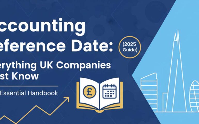 Accounting Reference Date: Everything UK Companies Must Know (2025 Guide)